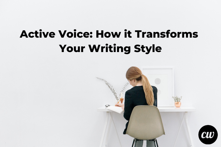 Active Voice How it Transforms Your Writing Style