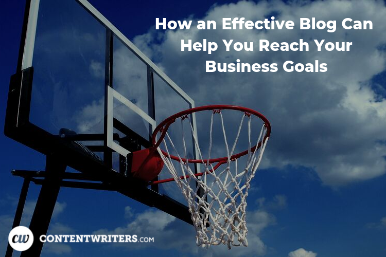 How an Effective Blog Can Help You Reach Your Business Goals