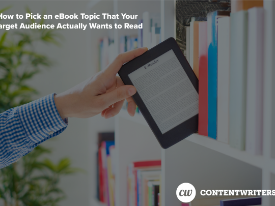 How to Pick an eBook Topic That Your Target Audience Actually Wants to Read