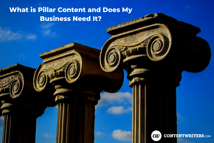 What is Pillar Content and Does My Business Need It