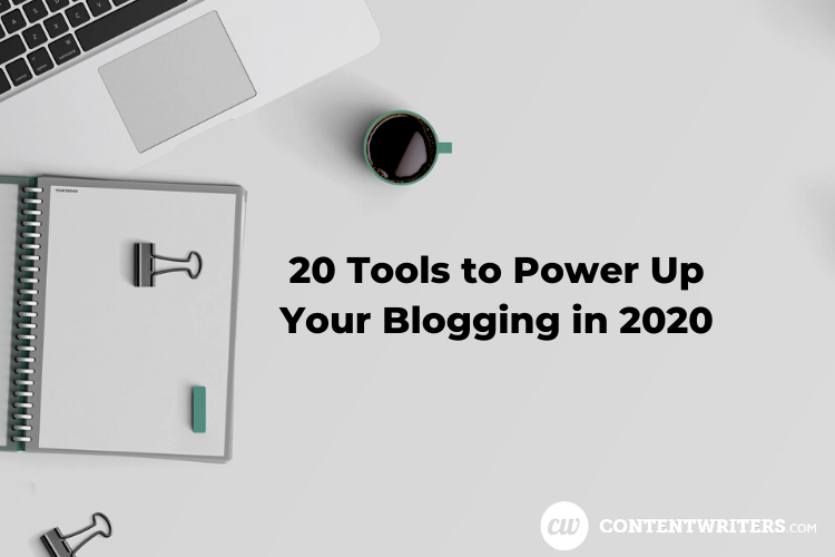 20 Tools to Power Up Your Blogging in 2020