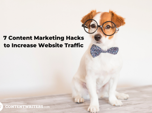 7 Content Marketing Hacks to Increase Website Traffic