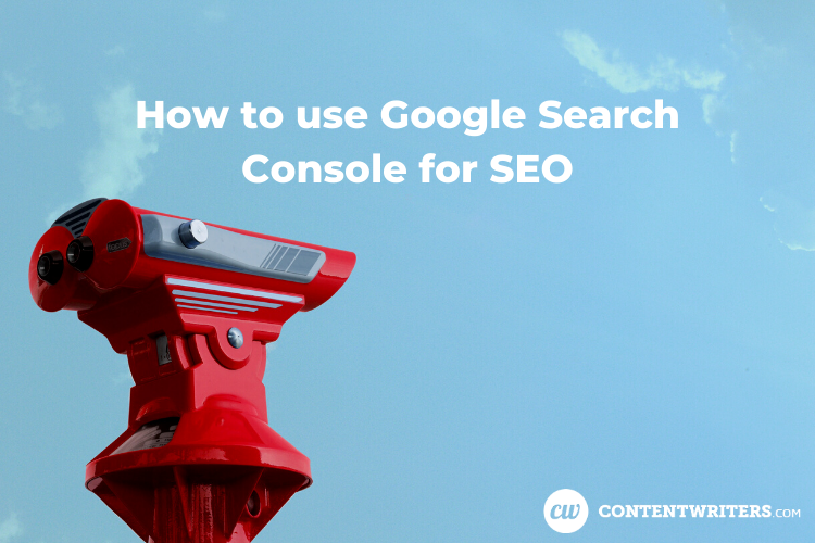 How to use Google Search Console for SEO 1