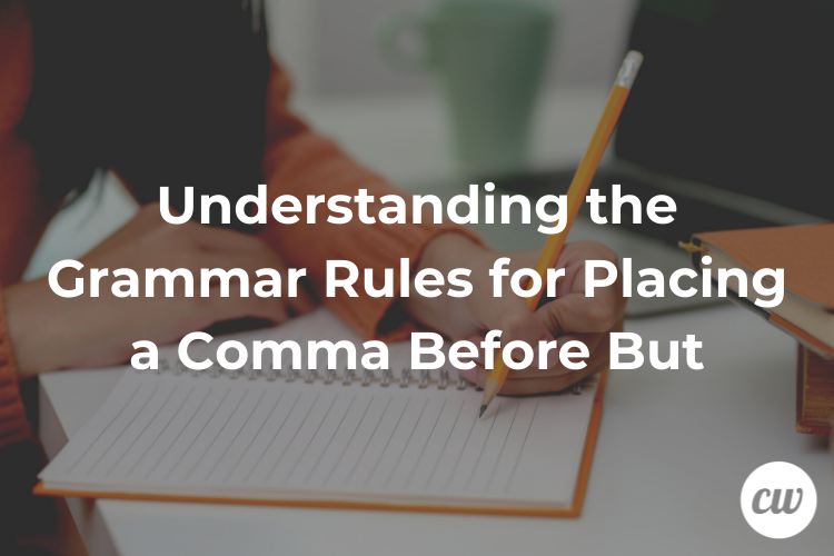 Understanding the Grammar Rules for Placing a Comma Before But