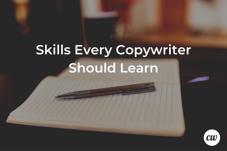 Skills Every Copywriter Should Learn