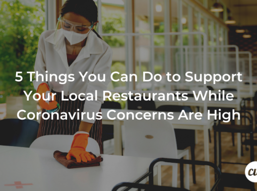 5 Things You Can Do to Support Your Local Restaurants While Coronavirus Concerns Are High COVID COVID19 COVID-19
