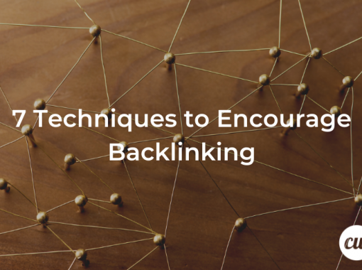 7 Techniques to Encourage Backlinking