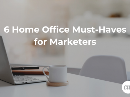 6 Home Office Must Haves for Marketers