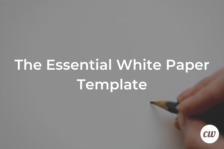 The Essential White Paper Template
