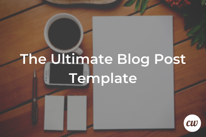 The Ultimate Blog Post Template