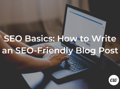 SEO Basics How to Write an SEO Friendly Blog Post