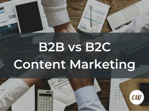 B2B vs B2C Content Marketing
