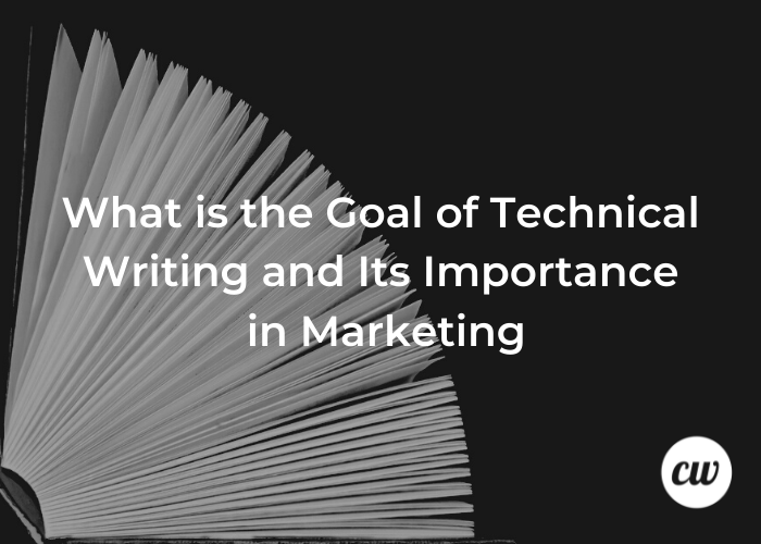 What is the goal of technical writing