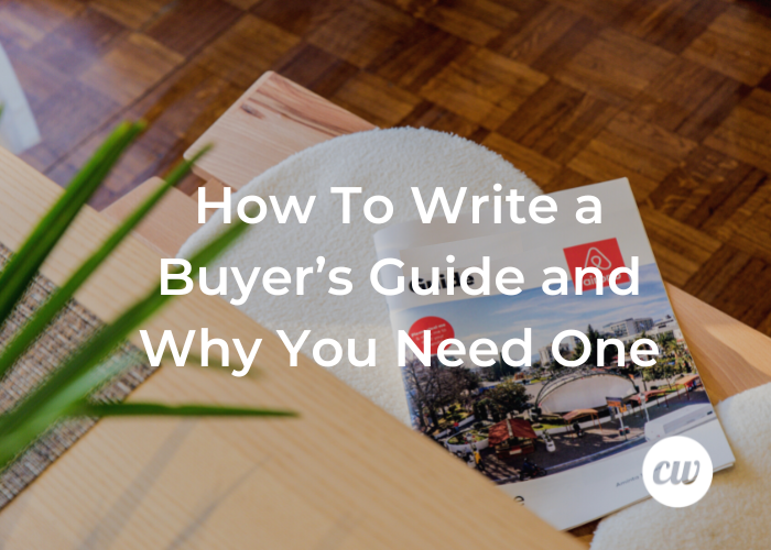 How To Write a Buyers Guide and Why You Need One