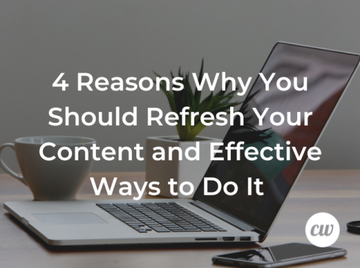 4 Reasons Why You Should Refresh Your Content 1