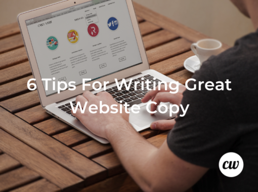 6 Tips For Writing Great Website Copy